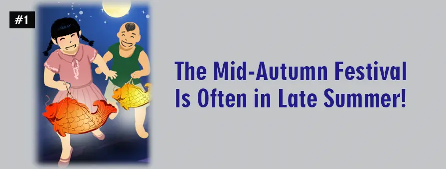 Mid Autumn Festival Facts